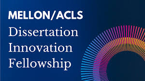 Mellon/ACLS Dissertation Innovation Fellowship