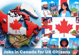 Jobs in Canada for UK Citizens | Don’t Miss Out