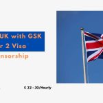 Jobs in UK with GSK Tier 2 Visa Sponsorship 2024