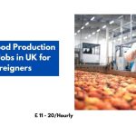 Latest Food Production Picker Jobs in UK for Foreigners 2024