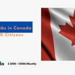 Latest Jobs in Canada for UK Citizens 2024 – Apply Now