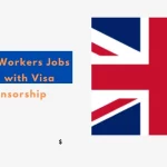 Skilled Workers Jobs in UK with Visa Sponsorship