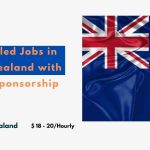 Unskilled Jobs in New Zealand with Visa Sponsorship 2024