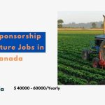 Visa Sponsorship Agriculture Jobs in Canada 2024 – Apply Now