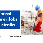 General Labourer Jobs in Australia 2024 – Visa Sponsorship