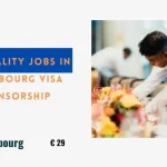 Hospitality Jobs in Luxembourg Visa Sponsorship