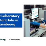 Latest Laboratory Assistant Jobs in Luxembourg 2024