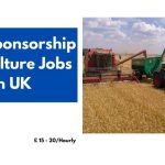 Visa Sponsorship Agriculture Jobs in UK 2024