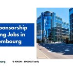 Visa Sponsorship Banking Jobs in Luxembourg 2024