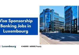 Visa Sponsorship Banking Jobs in Luxembourg 2024