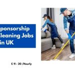 Visa Sponsorship Home Cleaning Jobs in UK 2024 – Apply Now