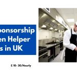 Visa Sponsorship Kitchen Helper Jobs in UK 2024