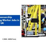 Visa Sponsorship Manufacturing Worker Jobs in UK 2024