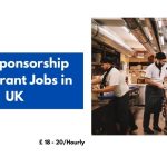 Visa Sponsorship Restaurant Jobs in UK 2024 – Apply Now