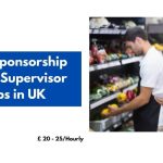 Visa Sponsorship Retail Supervisor Jobs in UK 2024