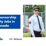 Visa Sponsorship Security Jobs in Canada 2024 – Apply Now