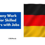 Germany Work Visa for Skilled Workers with Jobs 2024