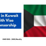 Jobs in Kuwait with Visa Sponsorship 2024 (1000KWD – 3000KWD Monthly