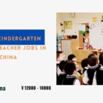 Latest Kindergarten English Teacher Jobs in China 2024 – Apply Now