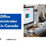 Office Administrator Jobs in Canada 2024 – Visa Sponsorship