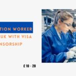 Production Worker Jobs in UK with Visa Sponsorship 2024