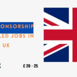 Visa Sponsorship Unskilled Jobs in UK 2024 – Apply Now