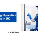 Cleaning Operative Jobs in UK 2024 – Visa Sponsorship