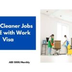 Latest Cleaner Jobs in UAE with Work Visa 2024 – Apply Now