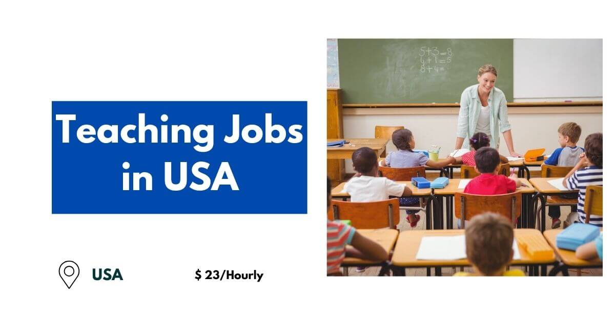 Teaching Jobs in USA 2024 – Visa Sponsorship