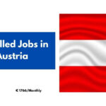 Unskilled Jobs in Austria 2024 – Visa Sponsorship