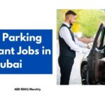 Valet Parking Attendant Jobs in Dubai 2024 – Visa Sponsorship