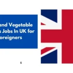 Fruit and Vegetable Pickers Jobs In UK for Foreigners